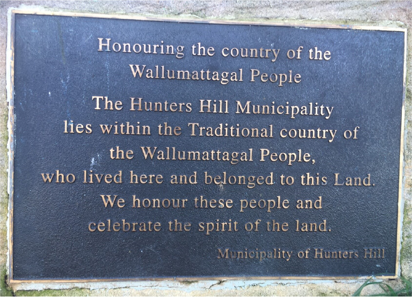 Plaque erected by Hunters Hill Council on 13 April 2002 honouring the Wallumedegal People.